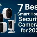 7 Best Smart Home Security Cameras for 2025